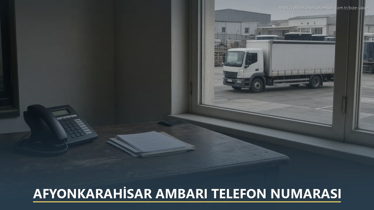 Afyonkarahisar Ambarı Telefon Numarası